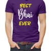 Best Bhai Ever Vurrka Design your Own T Shirt