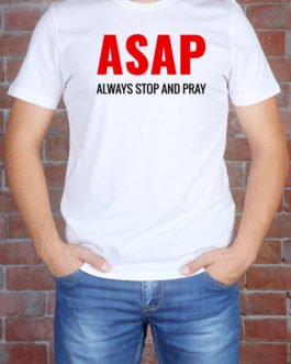 ASAP – Always Stop and...