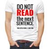 DO NOT READ THE NEXT SENTENCE