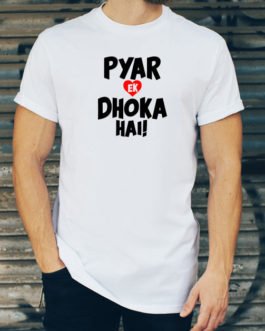 PYAR EK DHOKA HAI!