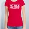 Don't Judge Me - Women Custom T shirts