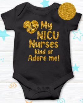 MY NICU NURSES KIND OF ADORE...