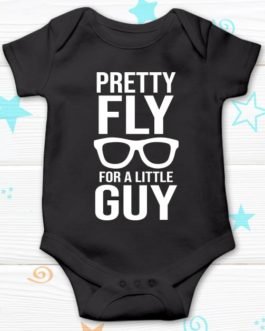 PRETTY FLY FOR A LITTLE GUY