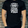 Proud Dad of Awesome Son Vurrka Design your Own T Shirt